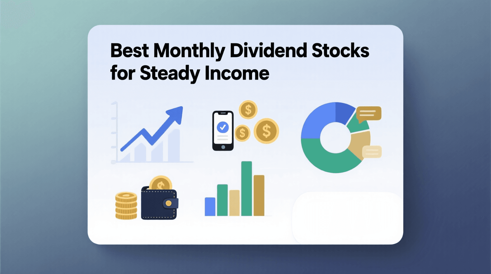 Best Monthly Dividend Stocks for Steady Income